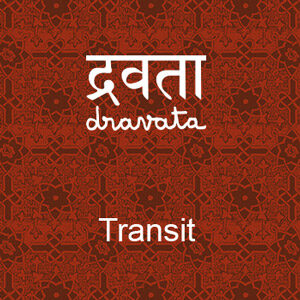 Infusion Dravata - Transit