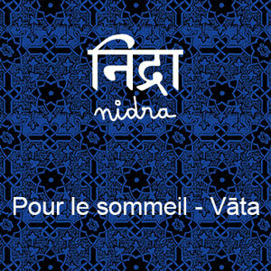 Infusion Nidra - pour le sommeil vata